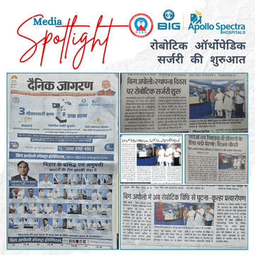 BIG Apollo Spectra Hospitals – रोबोटिक घुटना एवं कूल्हा प्रत्यारोपण सर्जरी का शुभारंभ