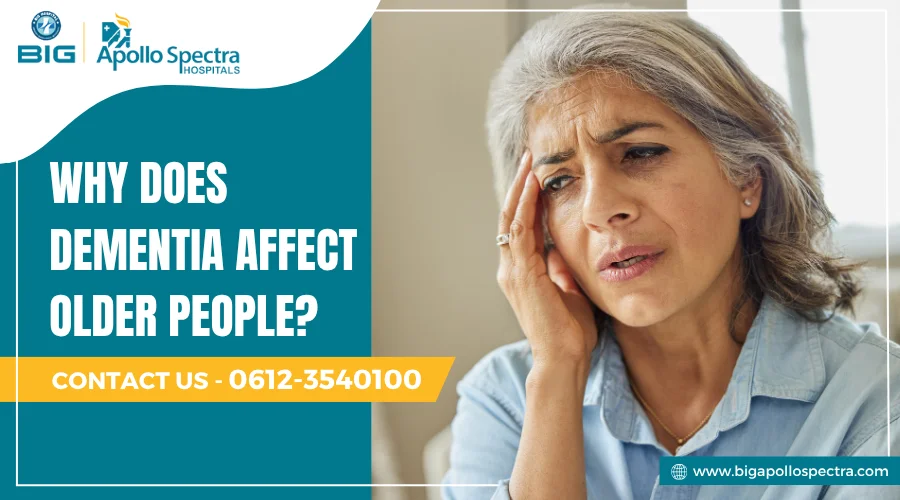 why does dementia affect older people