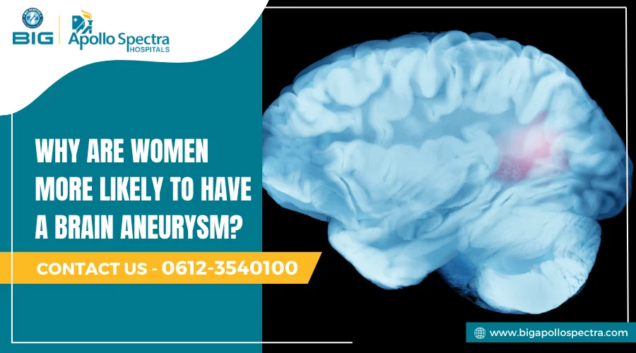 Why are women more likely to have a brain aneurysm