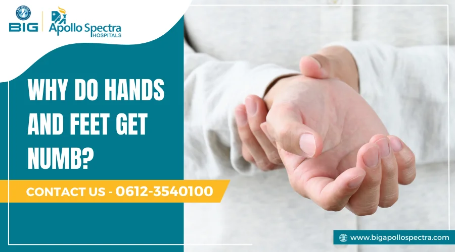 Why do hands and feet get numb