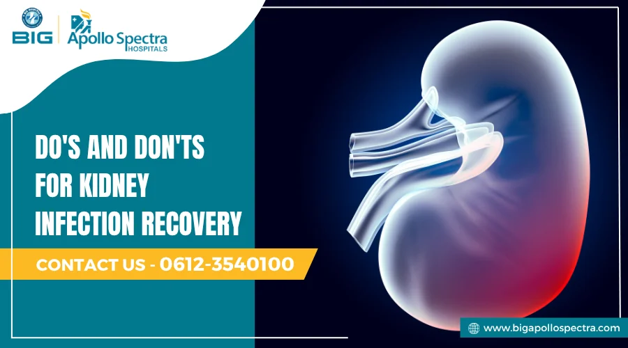 Do's and don’ts for kidney infection recovery