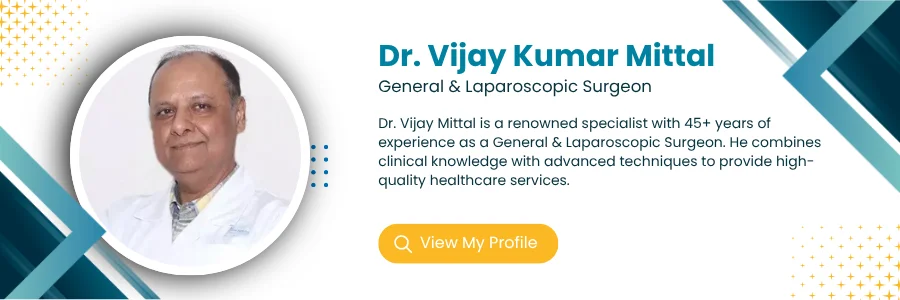Dr. Vijay Kumar Mittal surgeon profile