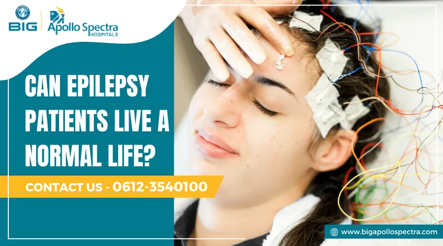 can epilepsy patients live a normal life